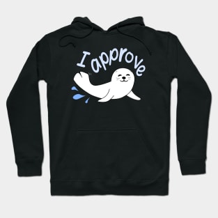 I Approve - Seal of Approval Hoodie